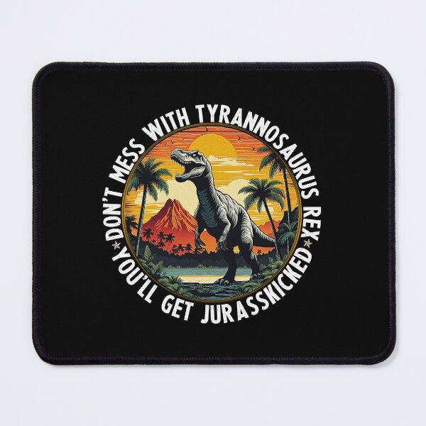 Item preview, TyrannosaurusRex: Beware, You'll Get Jurasskicked. designed and sold by momoworlddesign.