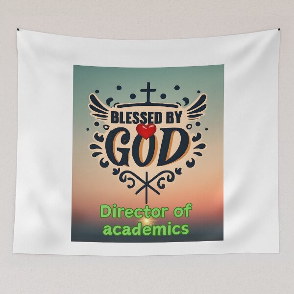 Item preview,  BLESSED BY GOD  DIRECTOR OF ACADEMICS designed and sold by carlos crane.