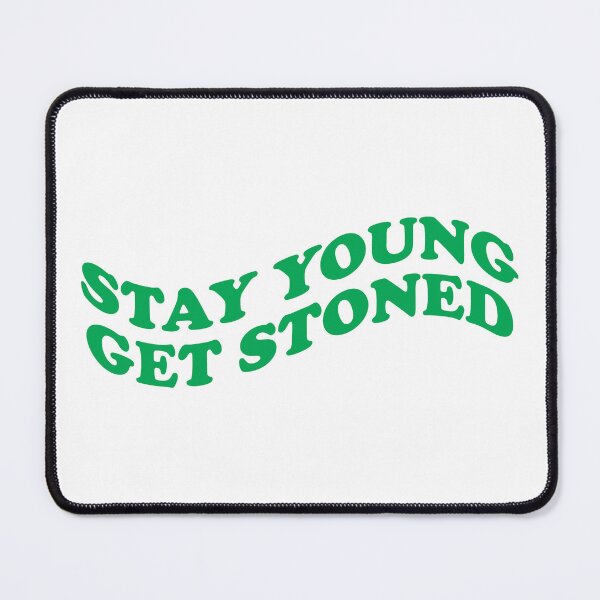 Item preview, Stay Young Get Stoned Typography Graphic Design designed and sold by FriskySloths.