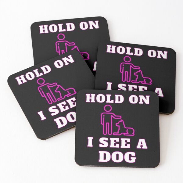 Item preview, Hold On I See A Dog Gifts For Dogs Lovers designed and sold by CHRIS-POD.