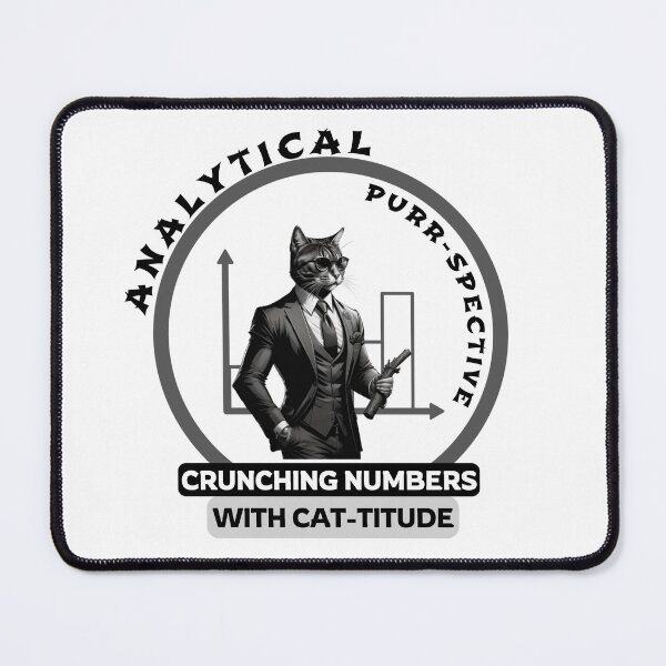 Item preview, Analytical Purr-spective: Crunching Numbers with Cat-titude designed and sold by Hungry-Murphy.