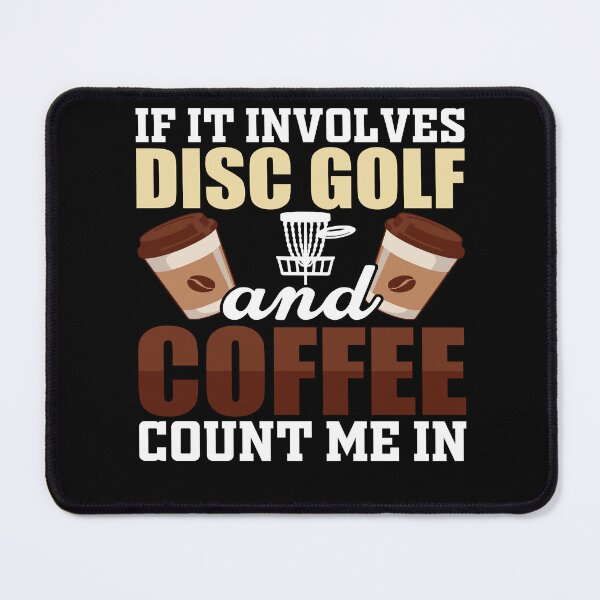 Item preview, Funny Frisbee Golf, Disc Golf Lover, Frisbee Throwing Golf, Coffee Lover designed and sold by behindthefacts.
