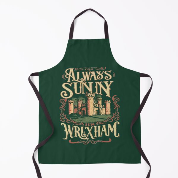 Item preview, Always Sunny In Wrexham designed and sold by UrbanGraphixs.