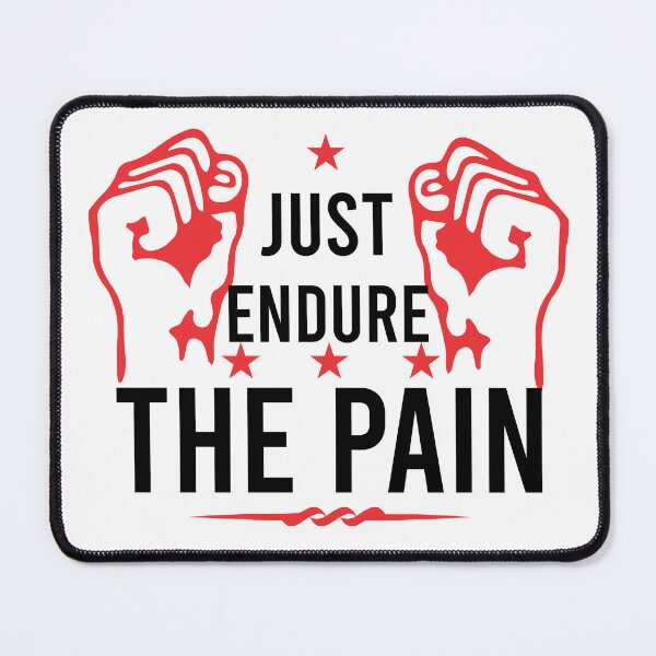 Item preview, just endure the pain designed and sold by TshirtTalkYou.