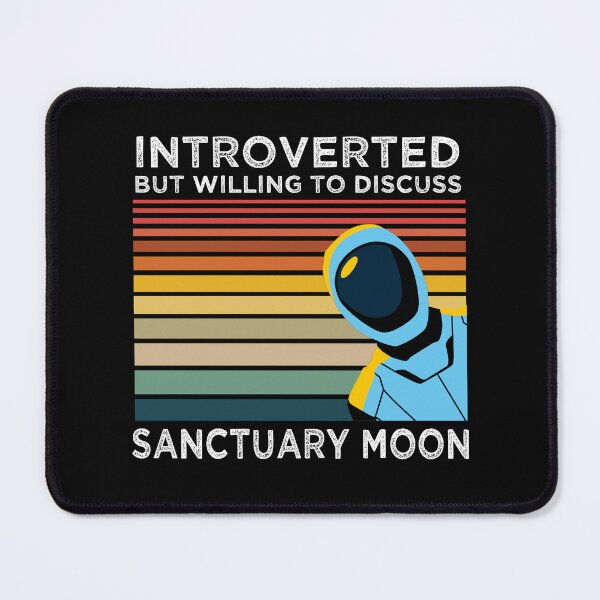 Item preview, Introverted But Willing to Discuss Sanctuary Moon designed and sold by jutulen.
