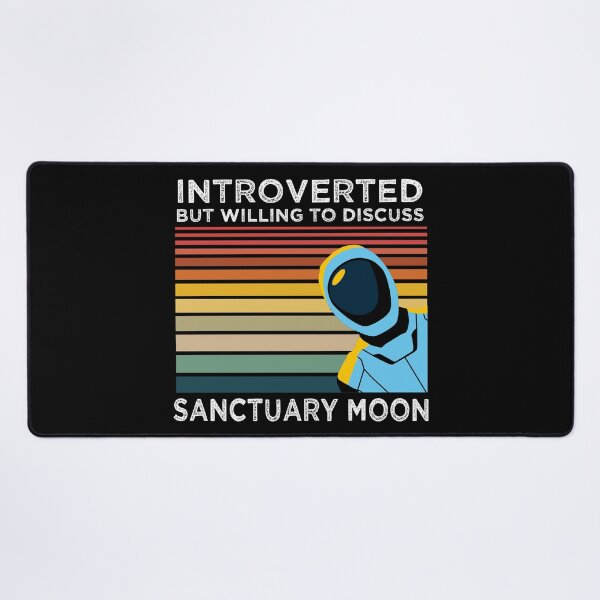 Item preview, Introvertiert, aber bereit, über Sanctuary Moon zu diskutieren designed and sold by jutulen.