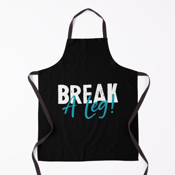 Item preview, Break a leg for theatre enthusiastic and acting lover designed and sold by The  Knick Knack Nook.