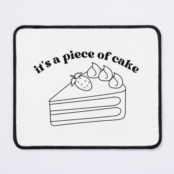 Item preview, It's a Piece of Cake - Baking Humour designed and sold by pchardp.