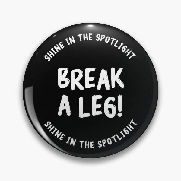 Item preview, Break a leg for good luck desires designed and sold by The  Knick Knack Nook.