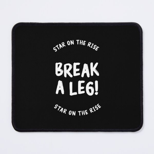 Item preview, Break a leg for theatre enthusiastic and acting lover designed and sold by The  Knick Knack Nook.