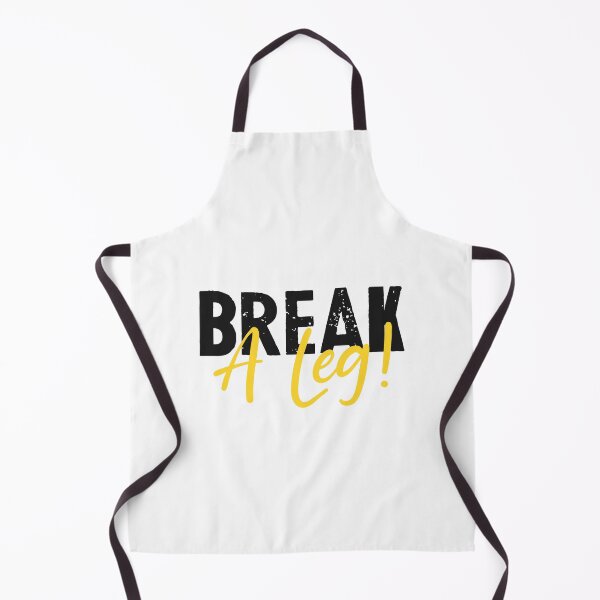 Item preview, break a leg for broadway lover designed and sold by The  Knick Knack Nook.