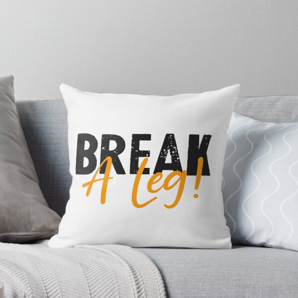 Item preview, Break a leg for theatre enthusiastic and acting lover designed and sold by The  Knick Knack Nook.