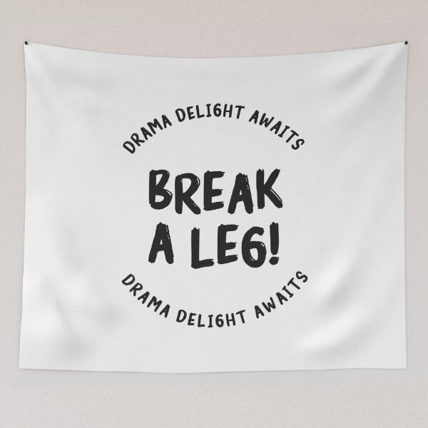 Item preview, break a leg for acting lover designed and sold by The  Knick Knack Nook.