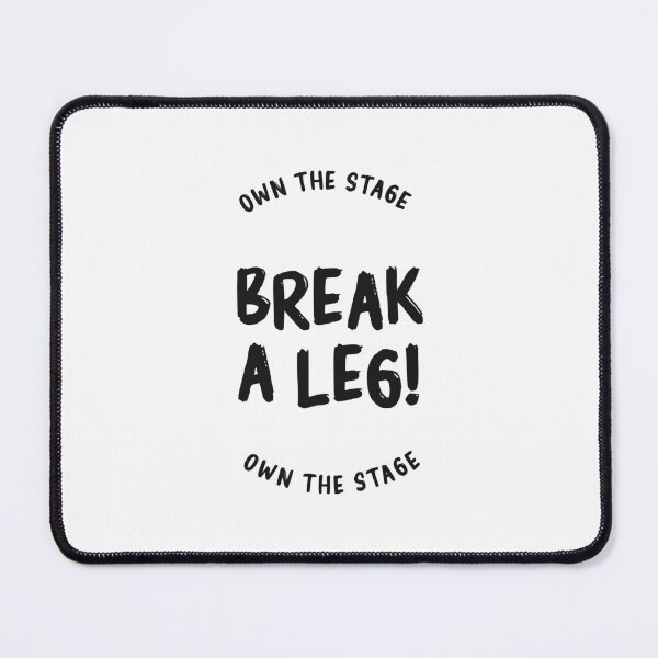 Item preview, break a leg for broadway lover designed and sold by The  Knick Knack Nook.
