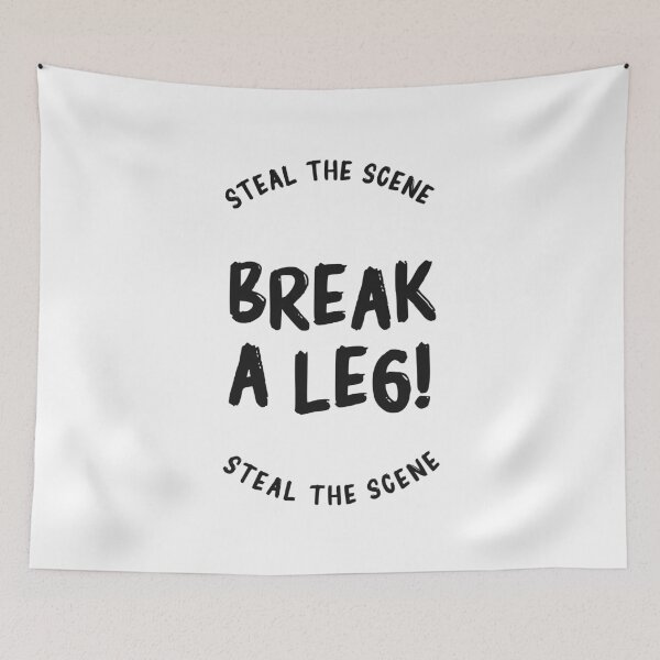 Item preview, Break a leg for theatre enthusiastic and acting lover designed and sold by The  Knick Knack Nook.