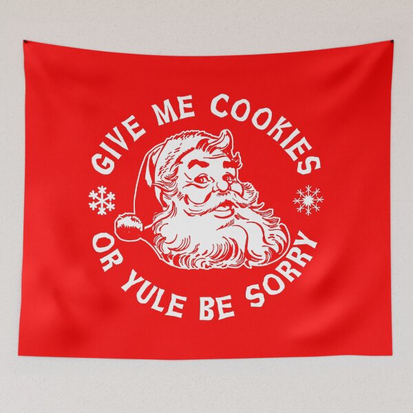 Item preview, Give Me Cookies or Yule Be Sorry Santa Claus designed and sold by Alema Art.