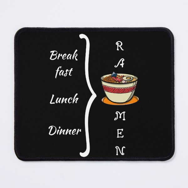 Item preview,  Break fast, Lunch, Dinner = Ramen designed and sold by Ruthrasankar.