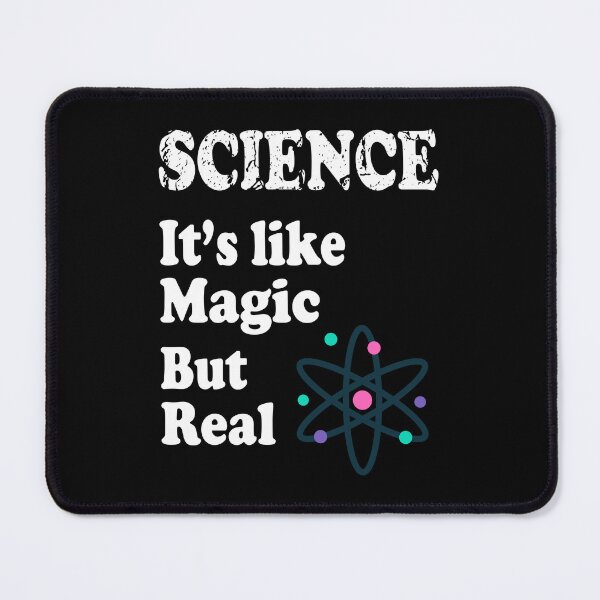 Item preview, Science It's Like Magic But Real designed and sold by ScienceCorner.