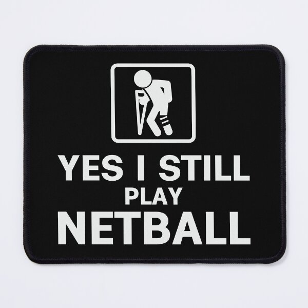 Item preview, Yes I Still Play Netball designed and sold by tmerchtrends.