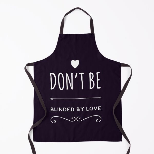 Item preview, Don't be blinded by love designed and sold by TheRightHonMP.