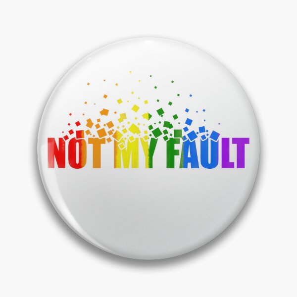 Item preview, not my fault quotes themed graphic design by ironpalette designed and sold by ironpalette.
