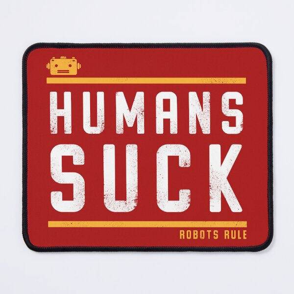 Item preview, Humans Suck designed and sold by NinjaJo.
