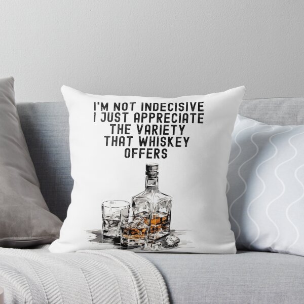 Item preview,  I'm Not Indecisive I Just Appreciate the variety that Whiskey Offers- Decisively Indecisive Laughs designed and sold by OlfactoART Studio.