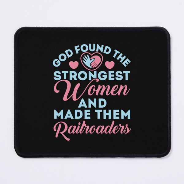 Item preview, Railroader God Found the Strongest Women designed and sold by jaygo.