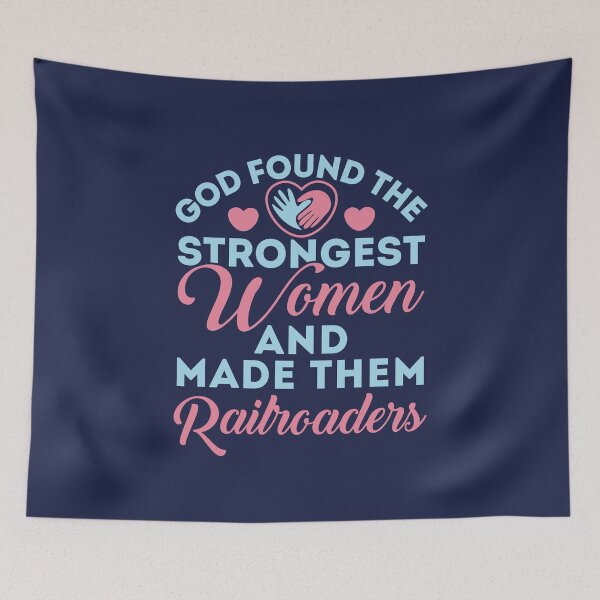 Item preview, Railroader God Found the Strongest Women designed and sold by jaygo.