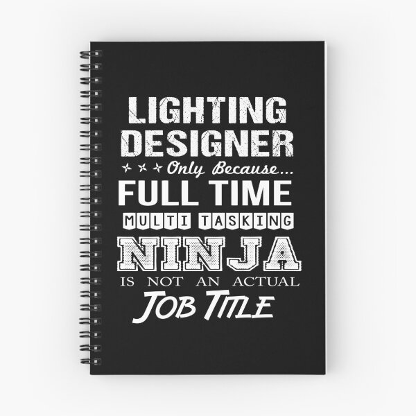 Item preview, Lighting Designer - Multitasking Ninja designed and sold by alphatinost.