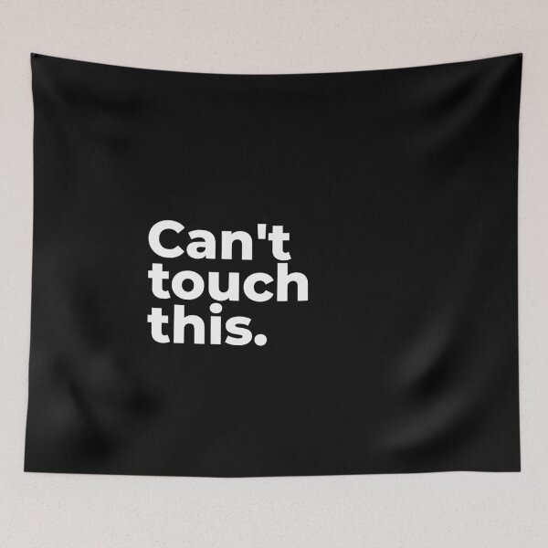 Item preview, Can't touch this designed and sold by arf13.