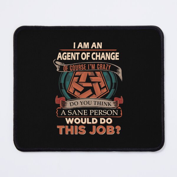 Item preview, Agent Of Change - Sane Person designed and sold by alphatinost.