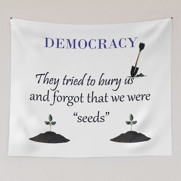 Item preview, They Tried to Bury Us and Forgot that We Were Seeds designed and sold by techdave.