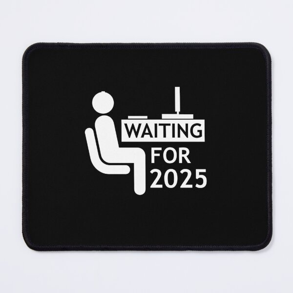 Item preview, Gamer waiting for 2025 designed and sold by Splinter300.