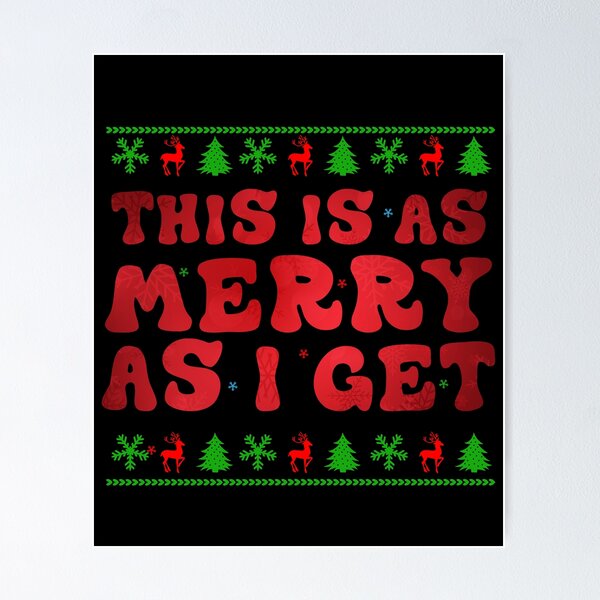 Item preview, This Is As Merry As I Get Christmas Family Santa designed and sold by Be Cool (5.0) ⭐⭐⭐⭐⭐.