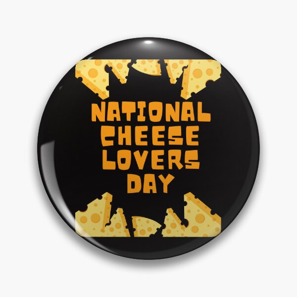 Item preview, National Cheese Lovers Day designed and sold by Simo0455.