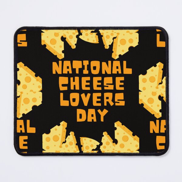 Item preview, National Cheese Lovers Day designed and sold by Simo0455.