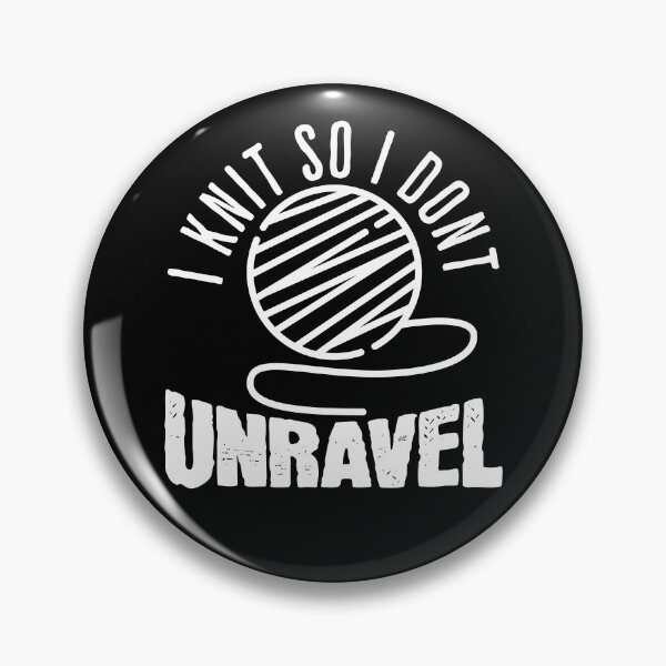 Item preview, I Knit So I Don't Unravel Knitting Funny Gift For Knitters designed and sold by lizardisland.