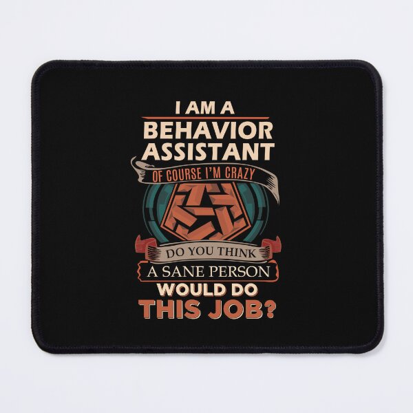 Item preview, Behavior Assistant - Sane Person designed and sold by alphatinost.
