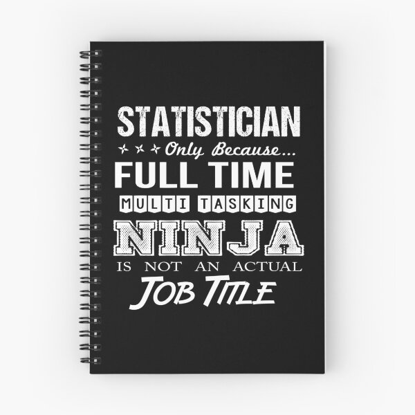 Item preview, Statistician - Multitasking Ninja designed and sold by alphatinost.