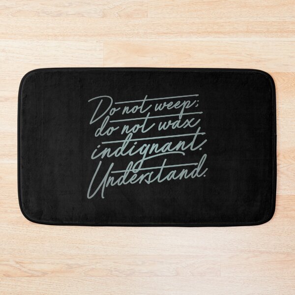 Item preview, Do not weep, do not wax indignant. Understand. v.3 designed and sold by x1brett.