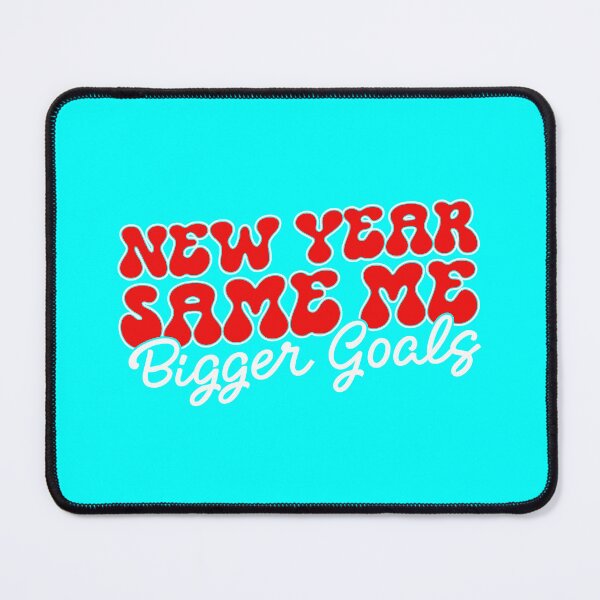 Item preview, New Year Same Me, Bigger Goals, New Year 2024 designed and sold by Cerulean-Shop.