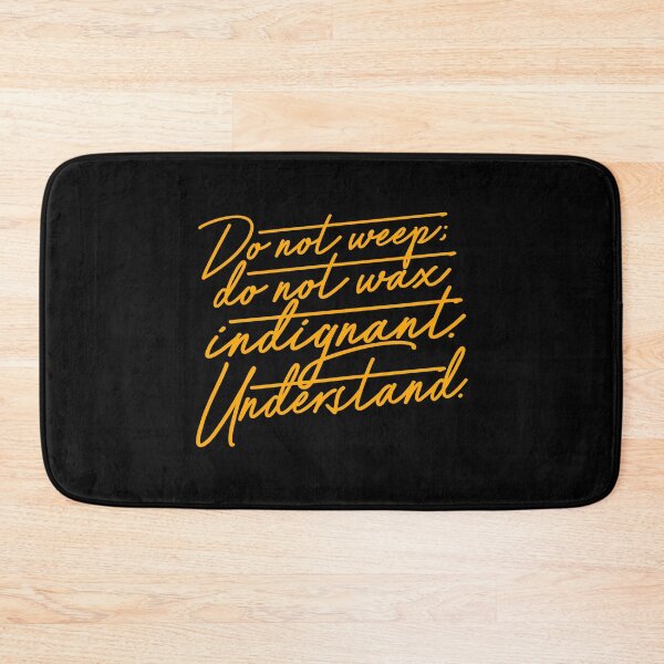 Item preview, Do not weep, do not wax indignant. Understand. v.5 designed and sold by x1brett.