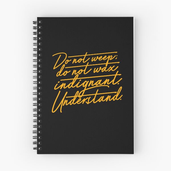 Item preview, Do not weep, do not wax indignant. Understand. v.5 designed and sold by x1brett.