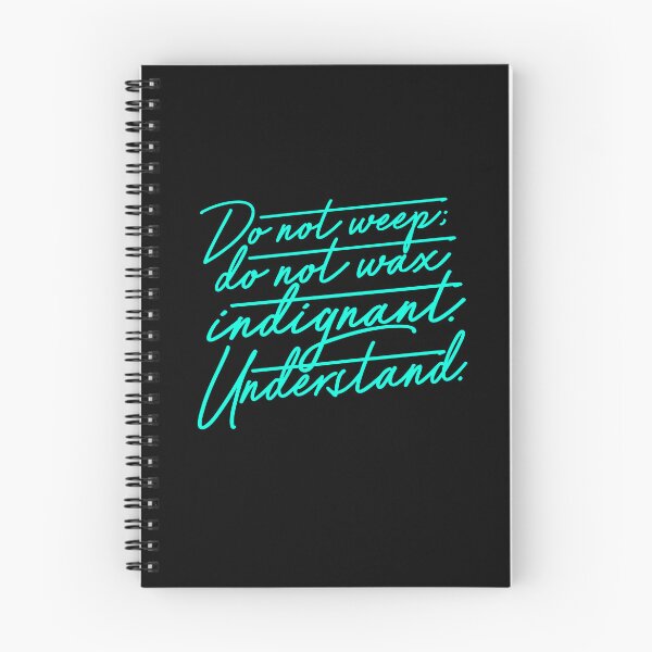 Item preview, Do not weep, do not wax indignant. Understand. v.6 designed and sold by x1brett.