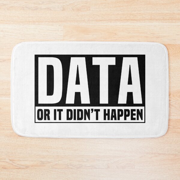Item preview, DATA Or It Didn't Happen Quote designed and sold by HalloweenGift.