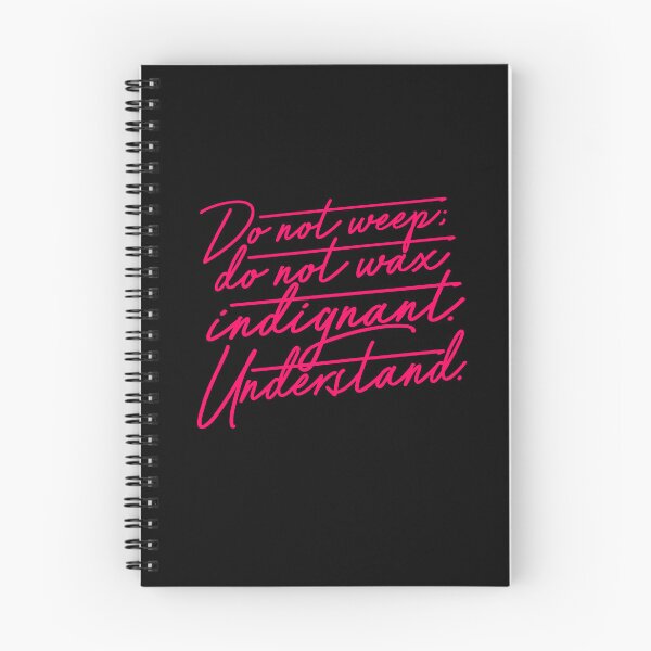 Item preview, Do not weep, do not wax indignant. Understand. v.7 designed and sold by x1brett.