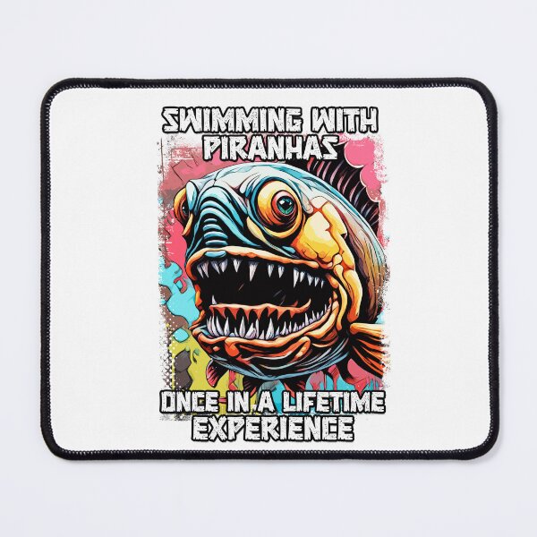 Item preview, Funny Piranha Saying Monster fish Joke designed and sold by Naumovski.