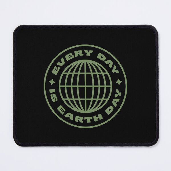 Artikelvorschau, EVERY DAY IS EARTH DAY entworfen und verkauft von asymmetrickid.