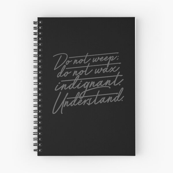 Item preview, Do not weep, do not wax indignant. Understand. v.8 designed and sold by x1brett.